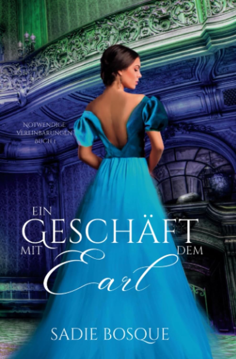 Buch 1: Ein Geschäft mit dem Earl