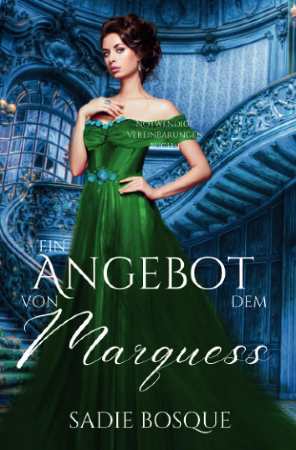 Buch 4: Ein Angebot von dem Marquess