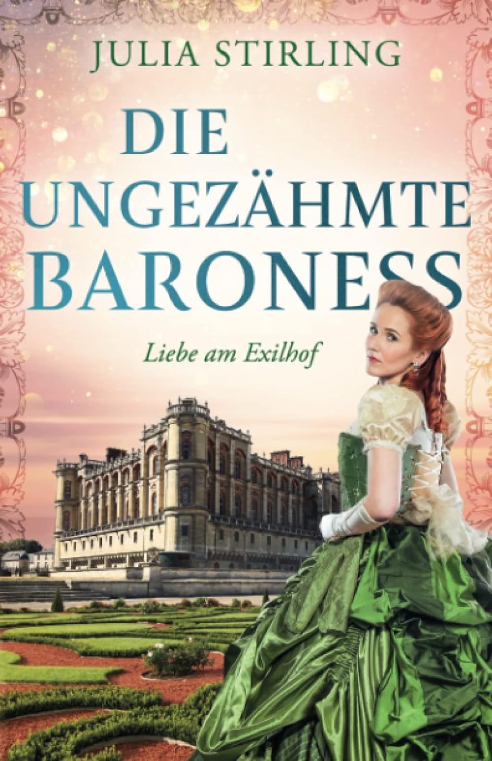 Buch 3: Die ungezähmte Baroness