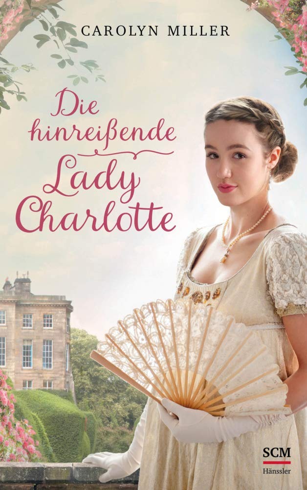 Buch 2: Die hinreißende Lady Charlotte