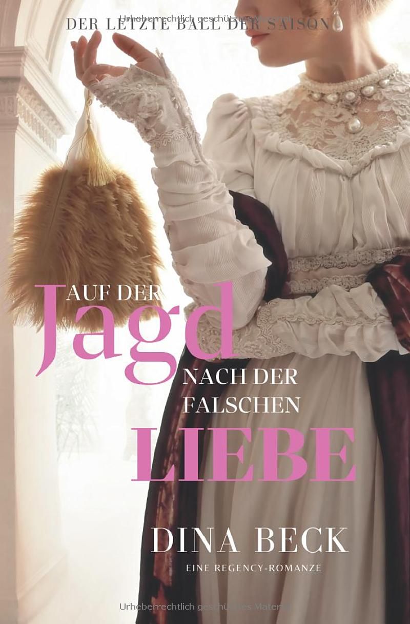 Buch 3: Auf der Jagd nach der falschen Liebe