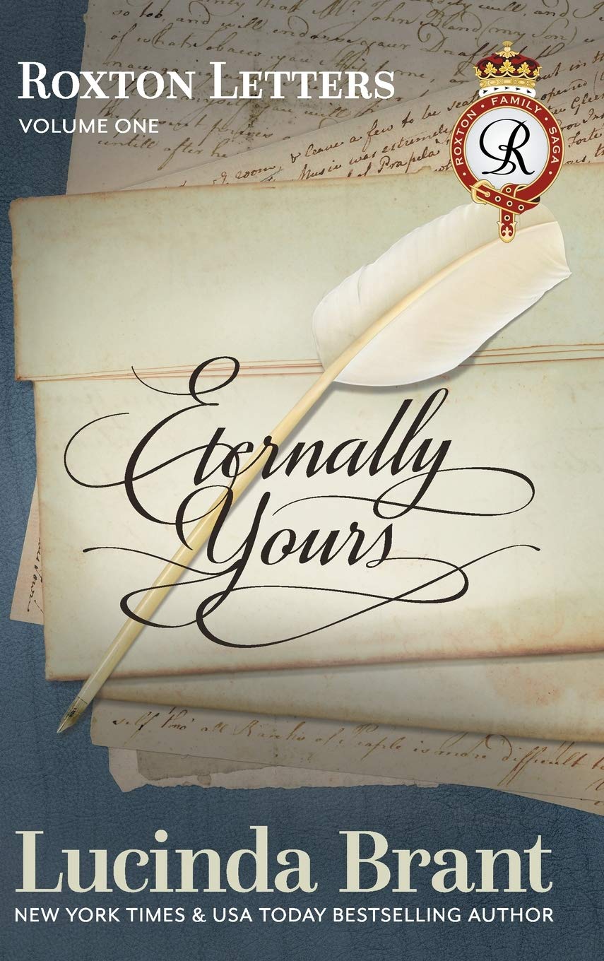 Book 6: Eternally Yours: Roxton Letters Volume One