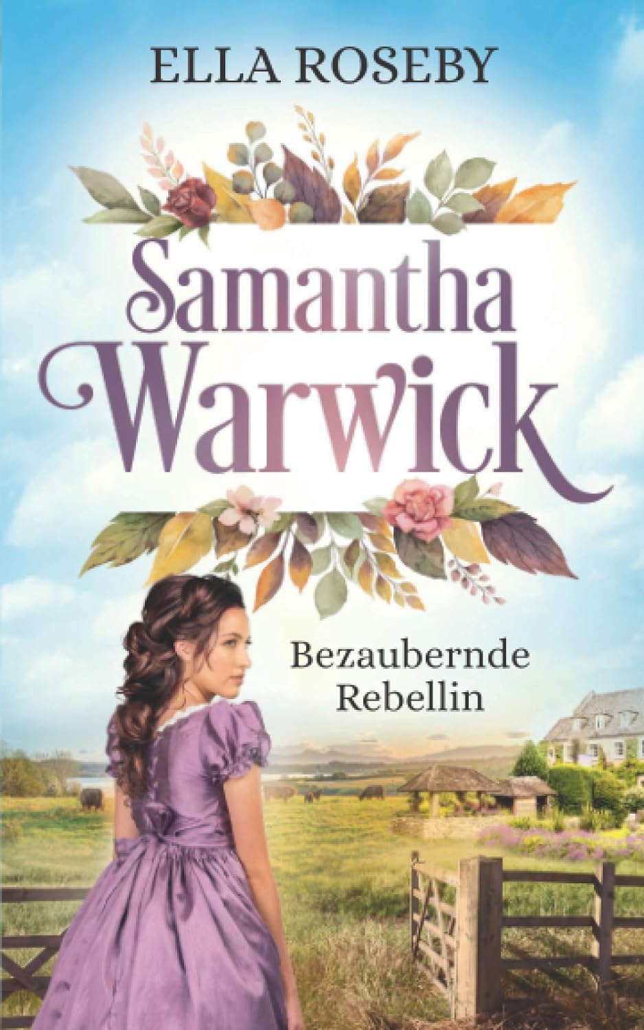 Samantha Warwick: Bezaubernde Rebellin