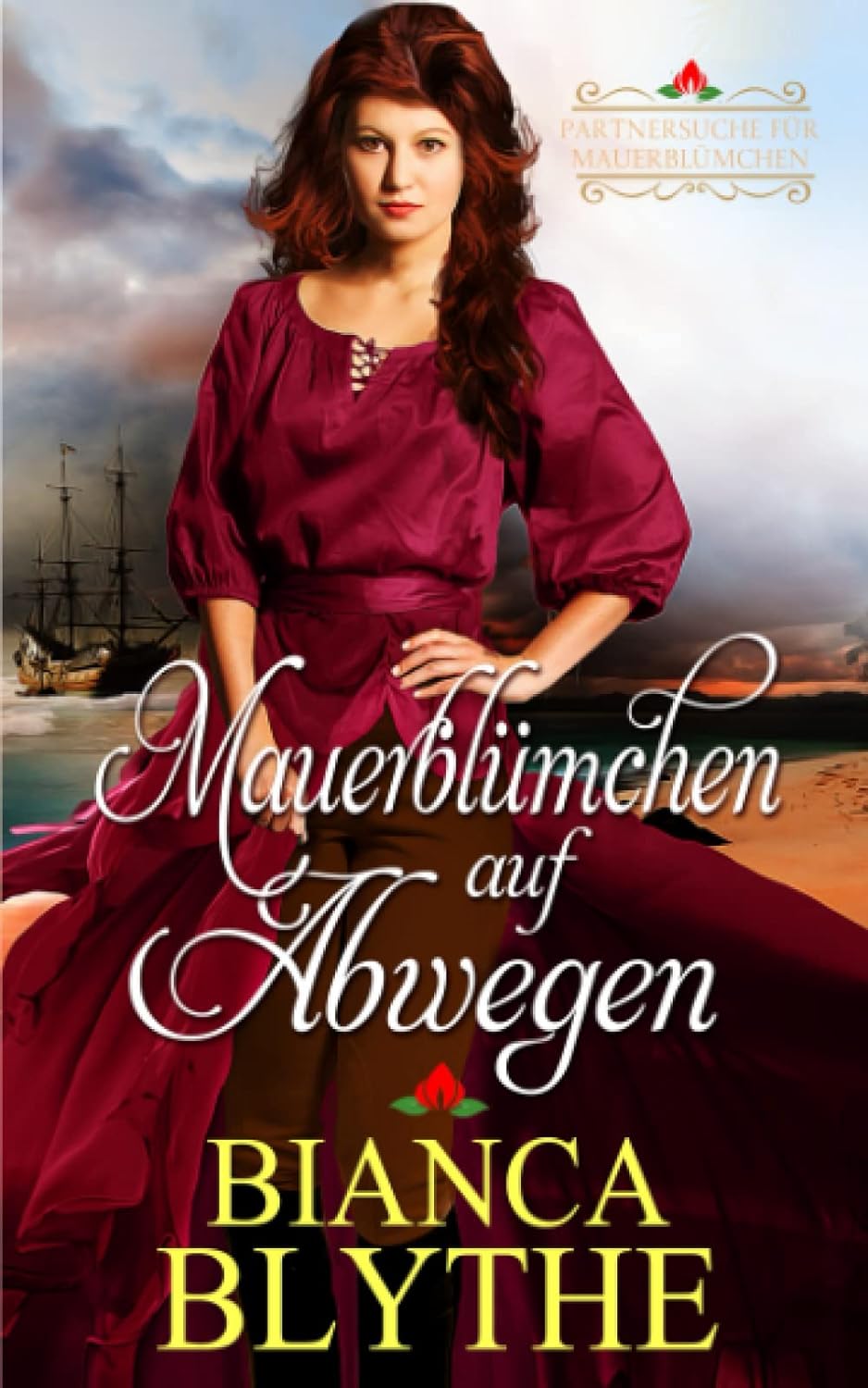 Buch 3: Mauerblümchen auf Abwegen