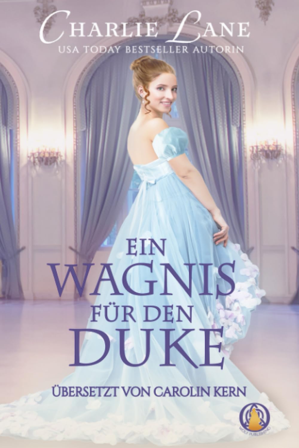 Buch 1: Ein Wagnis für den Duke