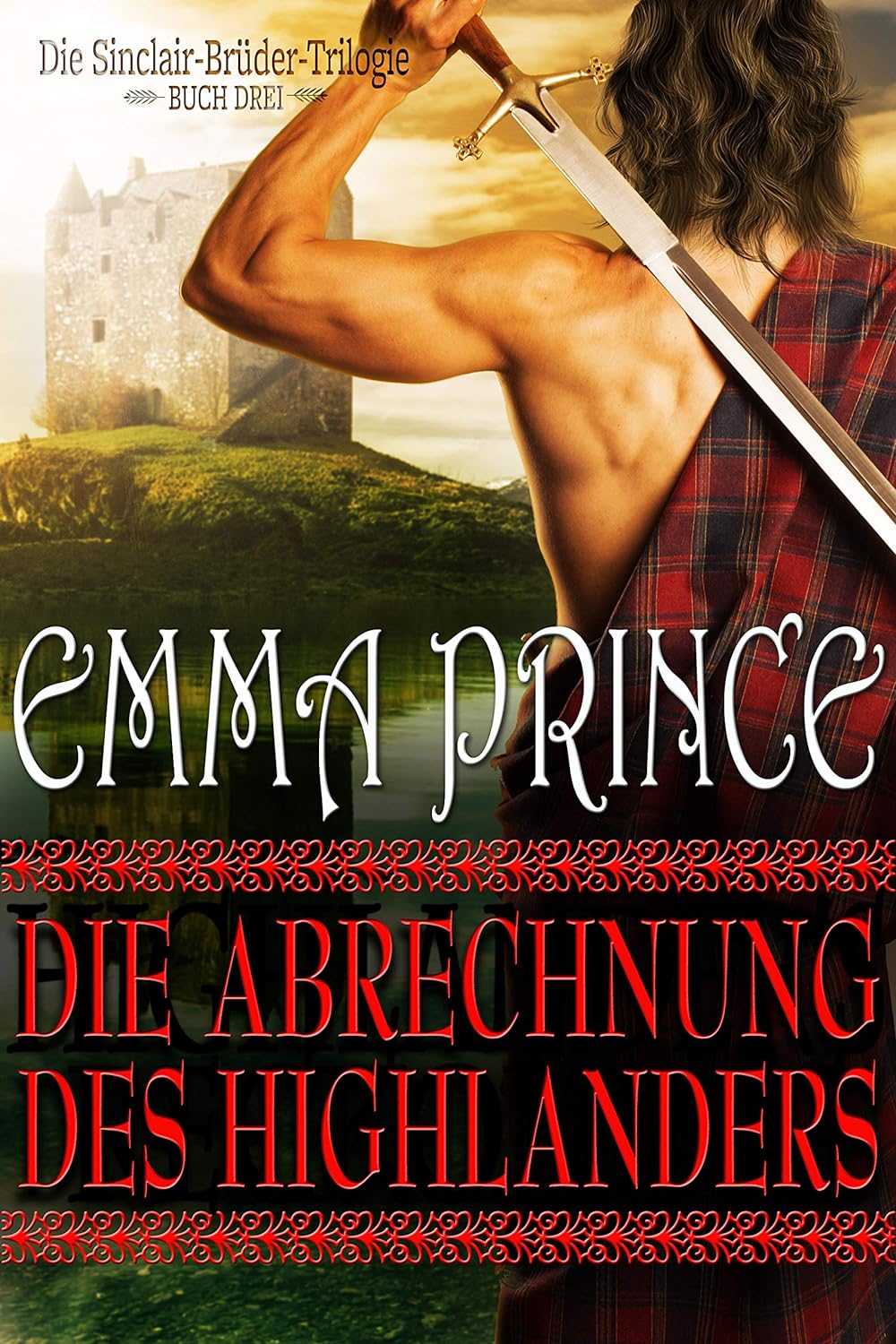 Buch 3: Die Abrechnung des Highlanders